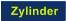 Zylinder