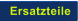 Ersatzteile