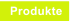 Produkte
