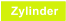 Zylinder