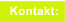 Kontakt: