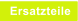 Ersatzteile