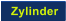 Zylinder