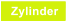 Zylinder