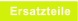 Ersatzteile