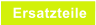 Ersatzteile